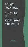 Cestou z kainova pohbu - Pavel vanda