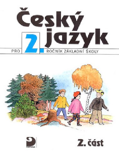 esk jazyk pro 2.ronk zkladn koly - Ludmila Konopkov; Vra Tenlov