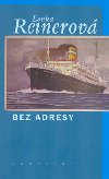 Bez adresy - Lenka Reinerov
