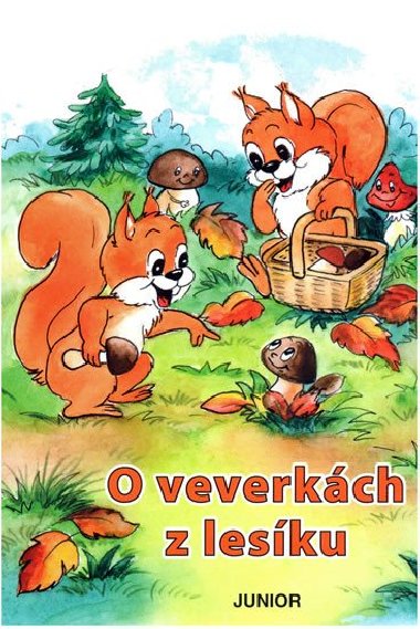 O veverkch z lesku - Junior