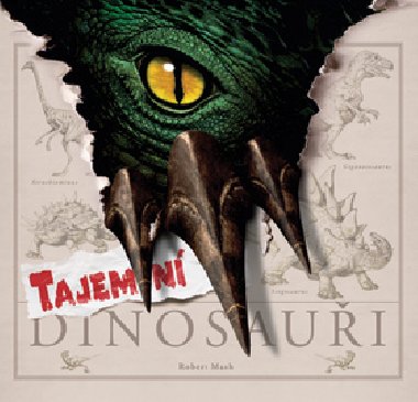 Tajemn dinosaui - Robert Mash; Stuart Martin