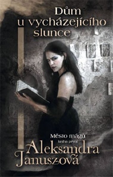 Dm u vychzejcho slunce - Aleksandra Januszov