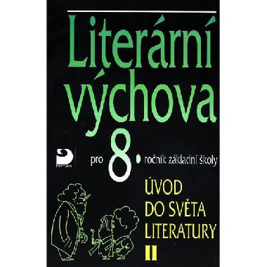 Literrn vchova pro 8.ronk zkladn koly - Vladimr Nezkusil