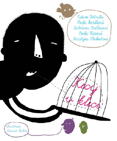 Kecy v kleci - Adam Votruba; Pavla Horkov; Kateina Kadlecov