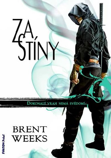 Za stny - Brent Weeks