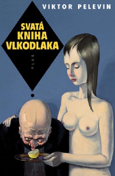 Svatá kniha vlkodlaka - Viktor Pelevin