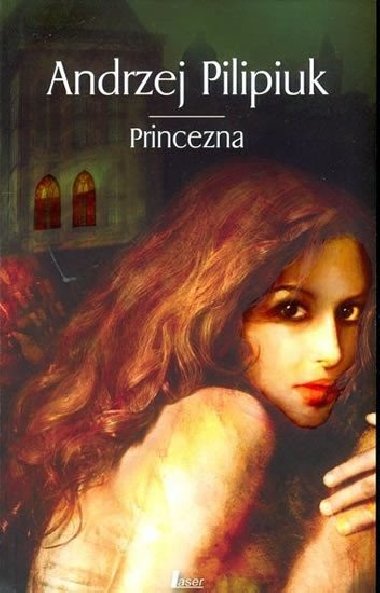 Princezna - Andrzej Pilipiuk