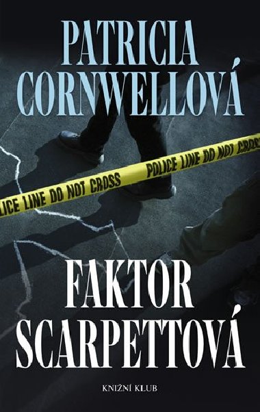 Faktor scarpettov - Patricia Cornwellov