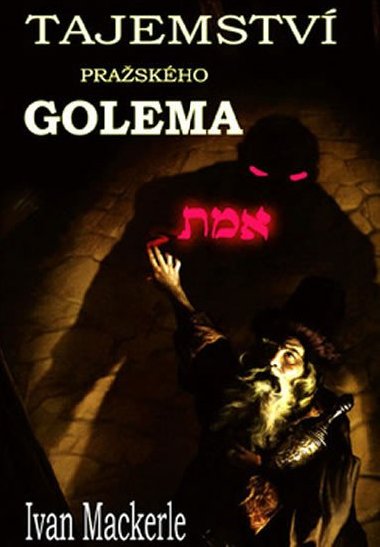 Tajemstv praskho golma - Ivan Mackerle