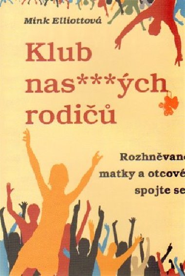Klub nas***ch rodi - Mink Elliotov