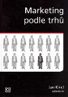 Marketing podle trh - Jan Kincl