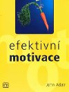Efektivn motivace - John Adair