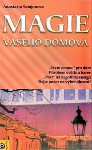 Magie vaeho domova - Anastazie Semjonova