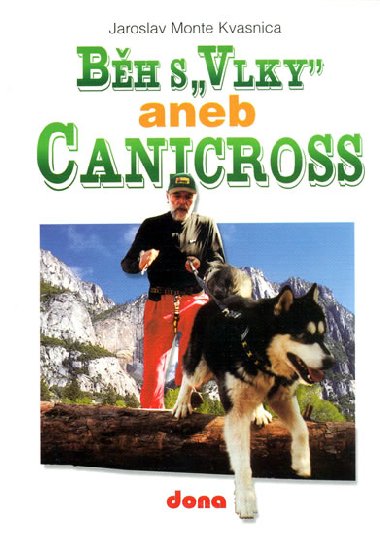 Bh s vlky aneb canicross - Jaroslav Monte Kvasnica