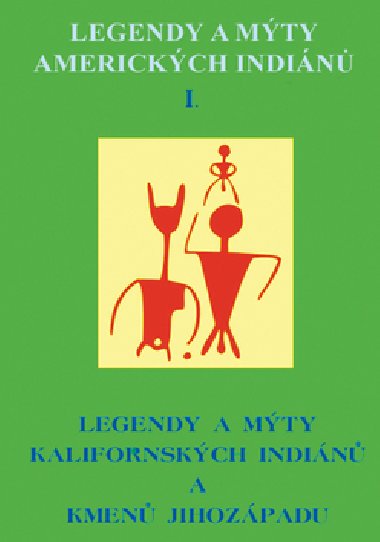 Legendy a mty americkch indin i. - 