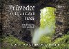 Prvodce po tajemstvch hrad - Irena indlov; Milena Valukov