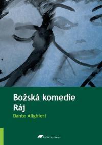 Božská komedie - Ráj - Dante Alighieri