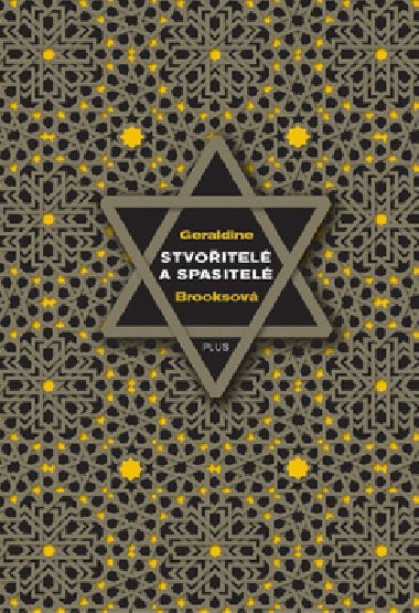 Stvoitel a spasitel - Geraldine Brooksov