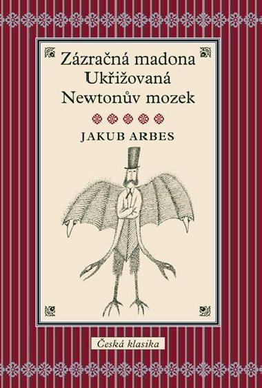 Zzran madona, Ukiovan, Newtonv mozek - Jakub Arbes
