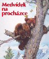 Medvdek na prochzce - 