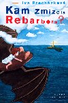 Kam zmizela rebarbora? - Iva Prochzkov; tpn Batouek