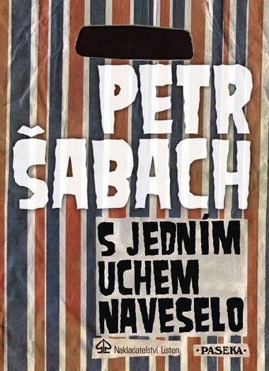S jednm uchem naveselo - Petr abach