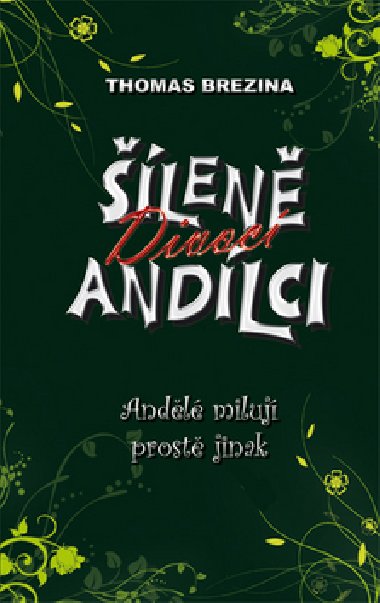 Šíleně divocí andílci - Thomas Brezina
