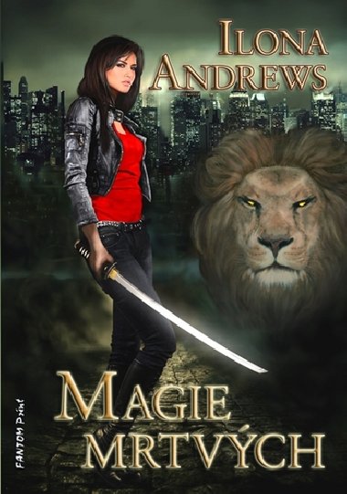 Magie mrtvch - Ilona Andrews