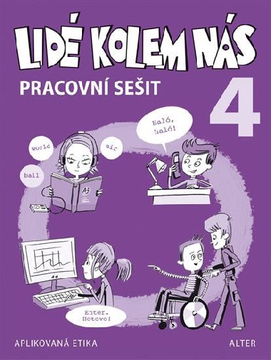 Lid kolem ns 4 pracovn seit - L. Bradov; Hana Staudkov; Alena otolov