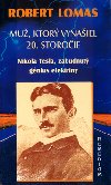 Mu, ktor vynaiel 20. storoie - Robert Lomas