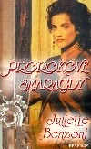 Prorokove smaragdy - Juliette Benzoni