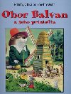 Obor balvan a jeho priatelia - Peter Holeinone; Tony Wolf