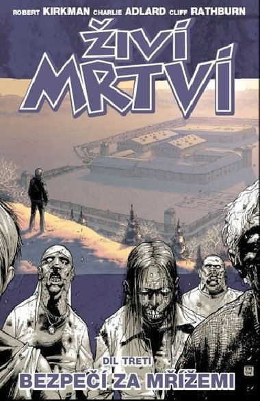 iv mrtv 3 Bezpe za memi - Robert Kirkman
