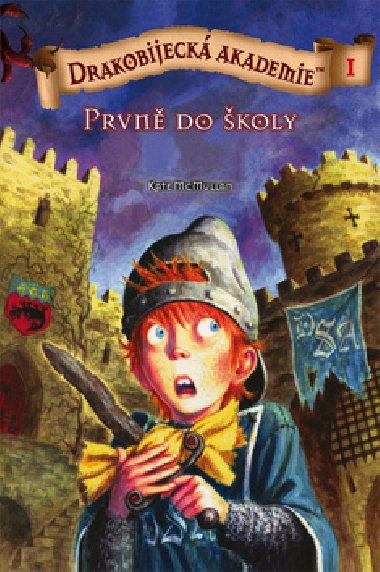 Drakobijeck akademie 1 prvn do koly - Kate McMullan