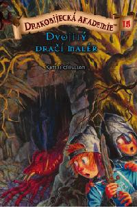 Drakobijeck akademie 15 dvojit dra malr - Kate McMullan