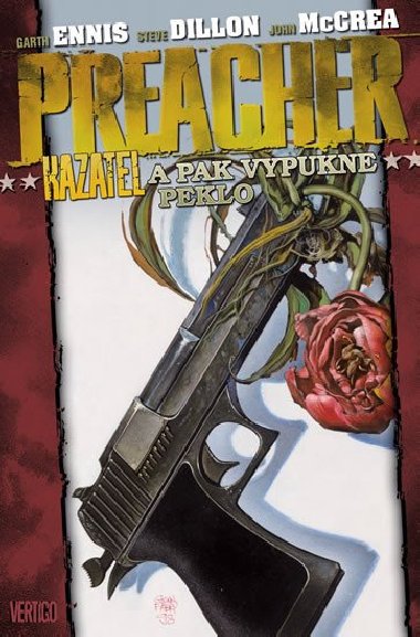 Preacher a pak vypukne peklo 8 - Garth Ennis; Steve Dillon; John McCrea