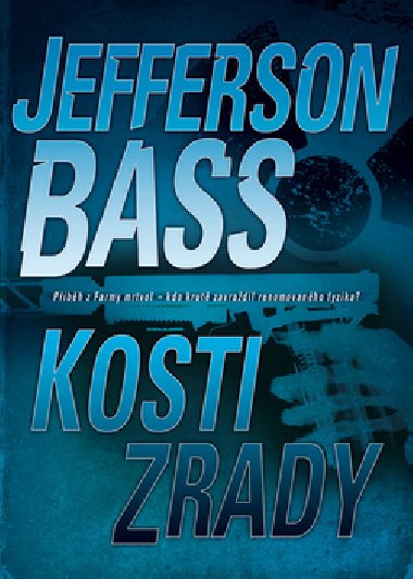 Kosti zrady - Jefferson Bass