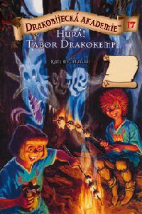 Drakobijeck akademie 17 hur! tbor drakokemp - Kate McMullan