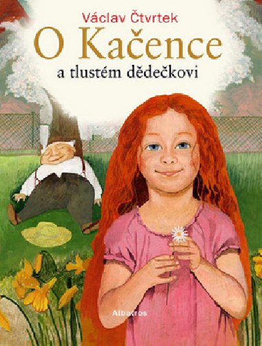 O kaence a tlustm ddekovi - Vclav tvrtek