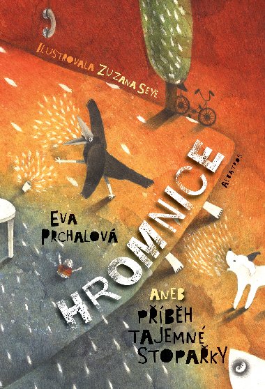 Hromnice aneb pbh tajemn stopaky - Eva Prchalov; Zuzana Seye