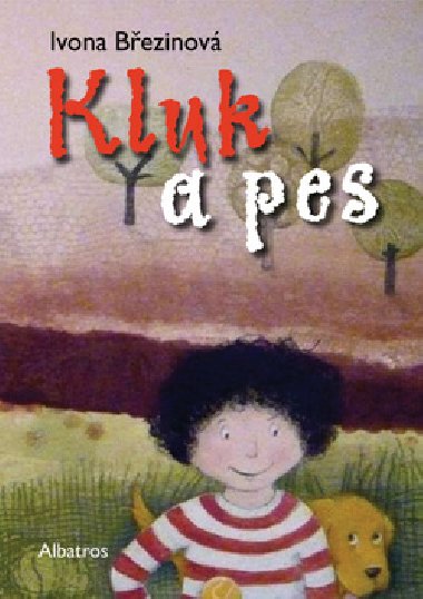 Kluk a pes - Eva vrkov; Ivona Bezinov