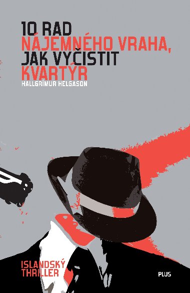 10 rad njemnho vraha, jak vyistit kvartr - Hallgrimur Helgason