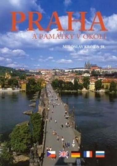 Praha a pamtky v okol - Miroslav Krob jr.