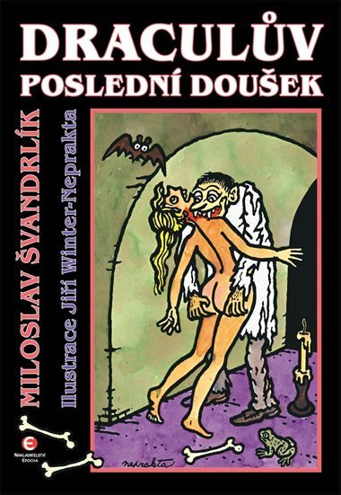 Draculv posledn douek - Miloslav vandrlk; Ji Winter-Neprakta