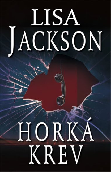 Hork krev - Lisa Jackson