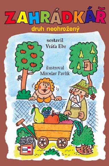 Zahrdk druh neohroen - Vra Ebr