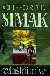 Zvltn mise - Clifford D. Simak