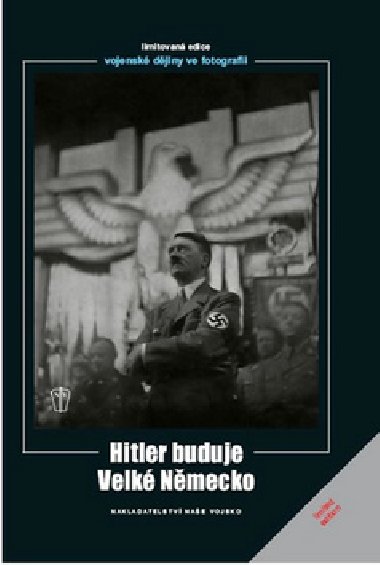 Hitler buduje velk nmecko - Heinrich Hoffmann