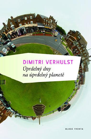 prdeln dny na prdeln planet - Dimitri Verhulst