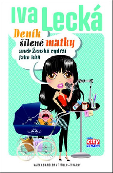 Denk len matky aneb ensk vydr jako k - Iva Leck